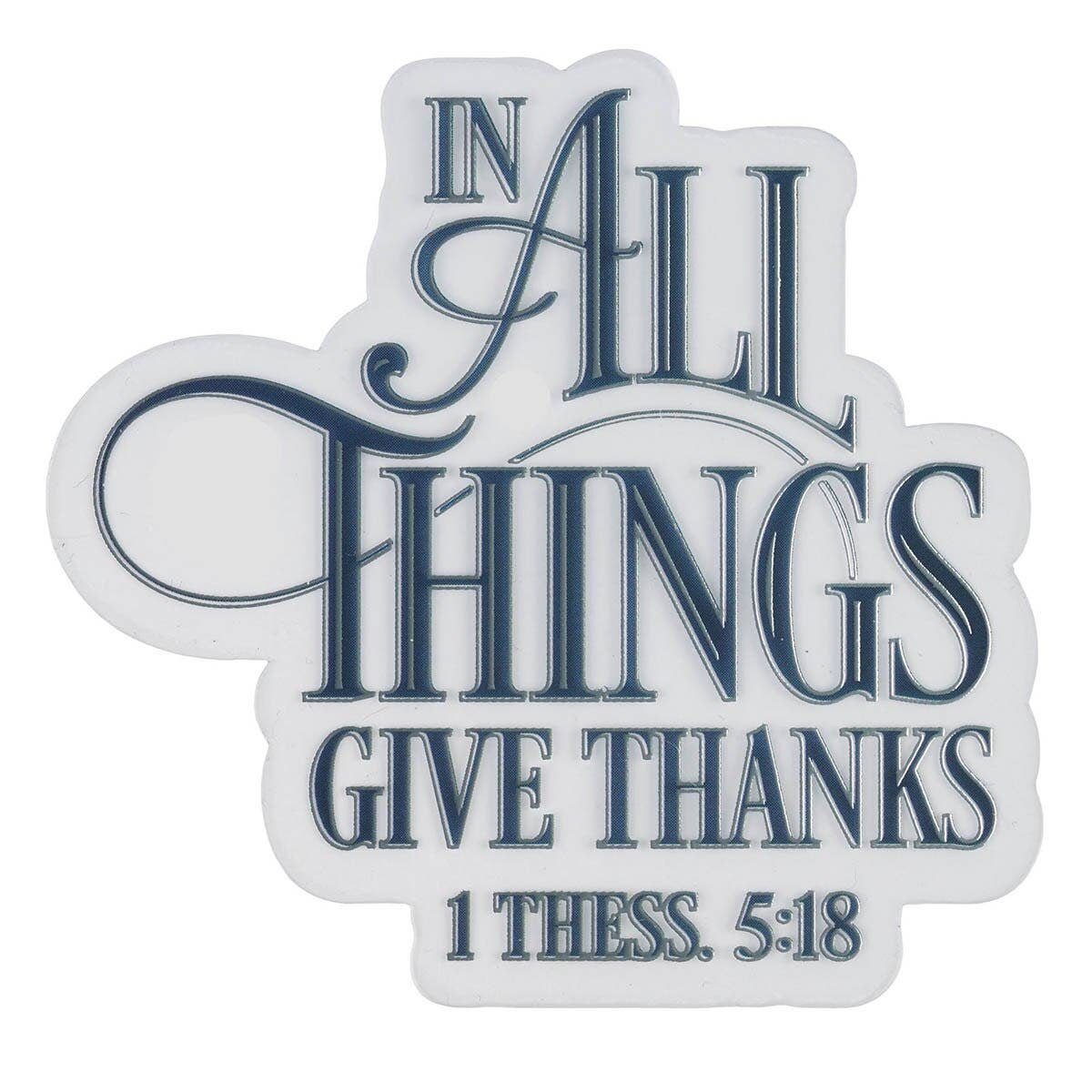 Sticker Vinyl In All Things Give Thanks 1 Thess. 5:8