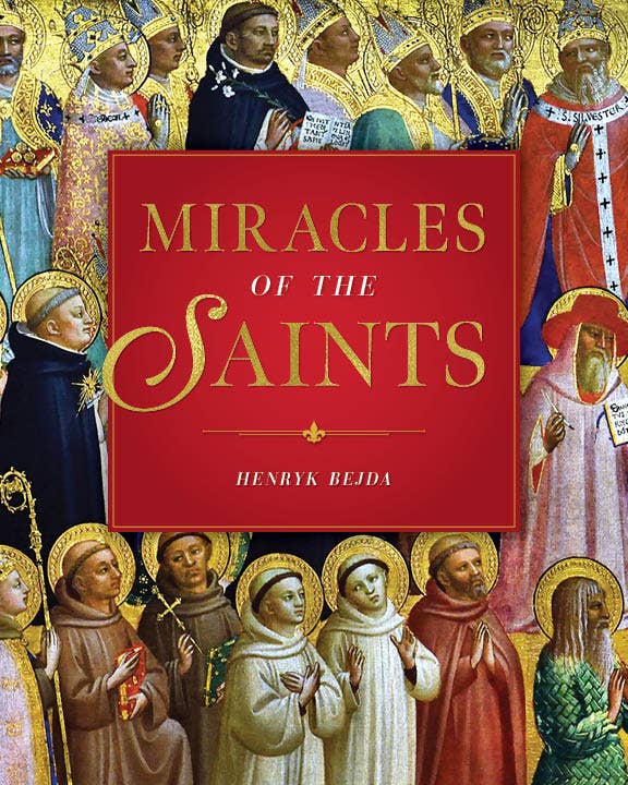 Sophia Institute Press - Miracles of the Saints