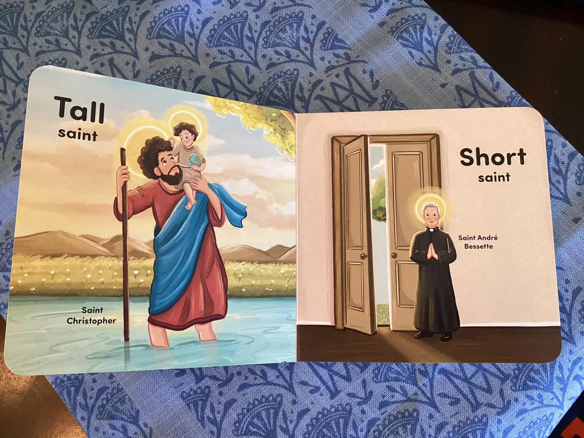 Tall Saint Short Saint a Catholic Book of Opposites