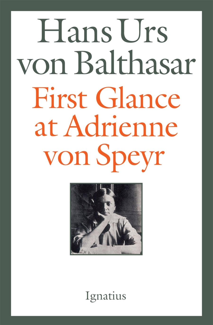 First Glance by Arienne Von Speyr